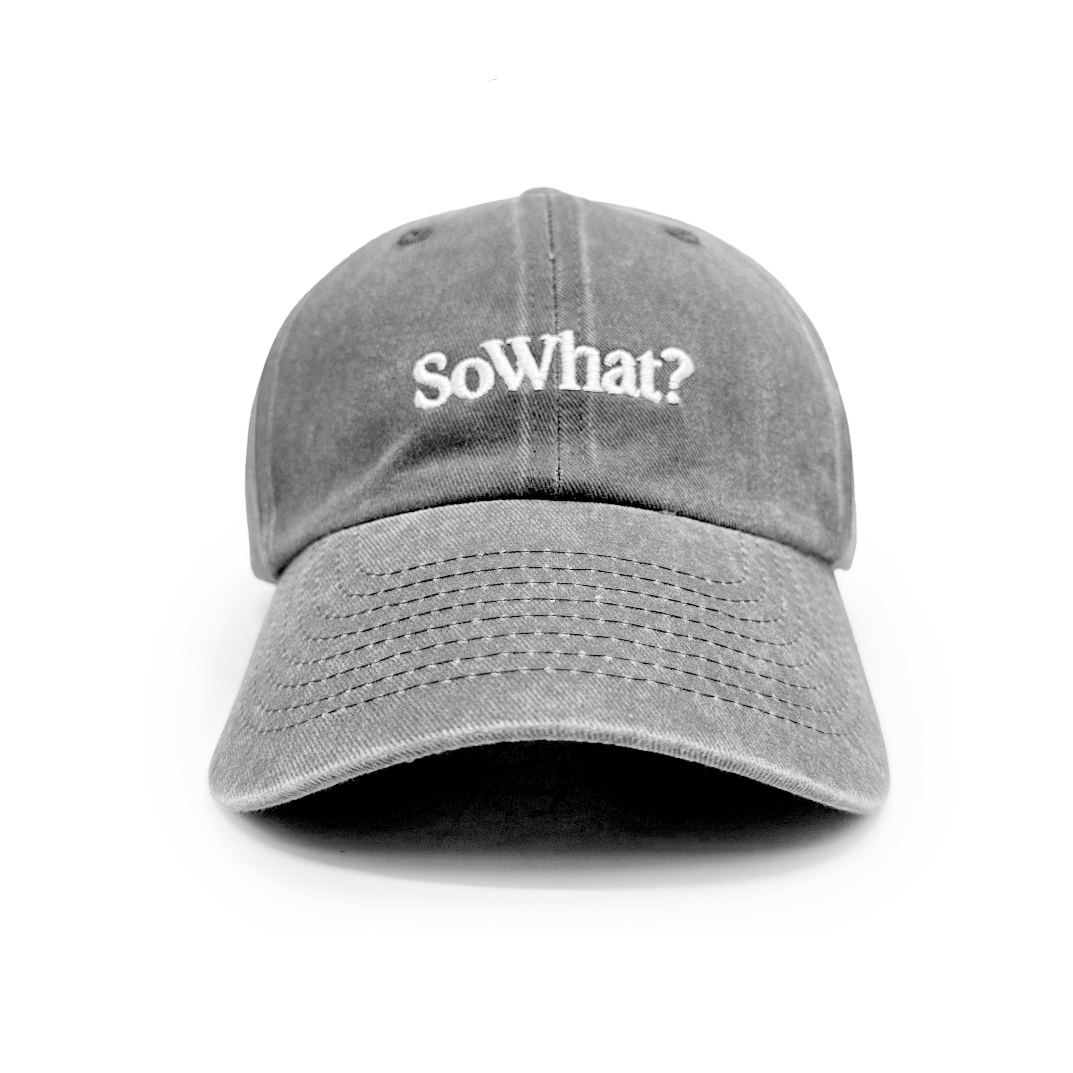 The SoWhat Cap