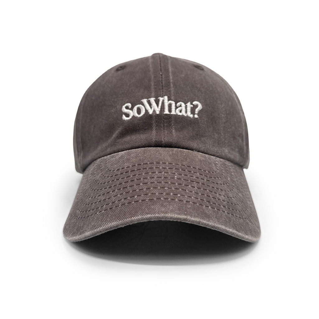 The SoWhat Cap